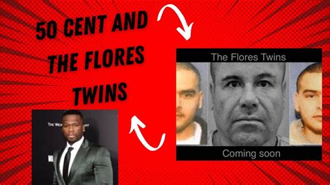 50 Cent And The Flores Twins Youtube