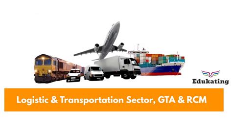 Logistic And Transportation Sector Gta And Rcm Edukating