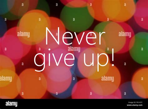 Never Give Up Poster High Resolution Stock Photography And Images Alamy