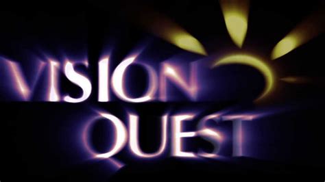 Vision Quest Youtube