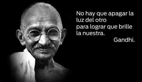 Imágenes Con Frases Célebres Y Pensamientos De Mahatma Gandhi Para