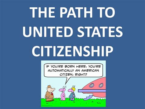 Ppt The Path To United States Citizenship Powerpoint Presentation