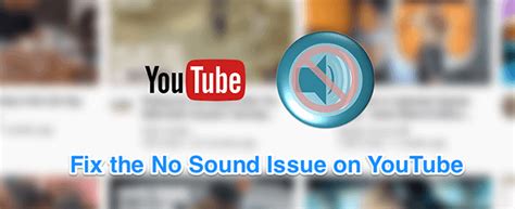 How To Fix Youtube No Sound Problem 9 Effective Solutions