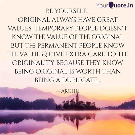 Be Yourself Original A Quotes And Writings By Archana Subramanian