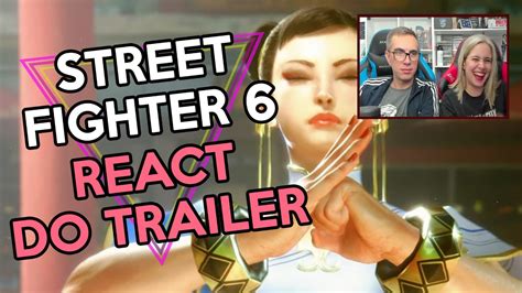 Street Fighter 6 Com Gameplay React Youtube