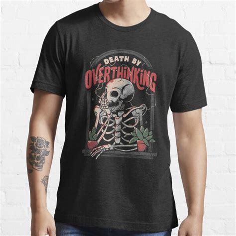 Death By Overthinking Funny Skull T T Shirt For Sale By Eduely
