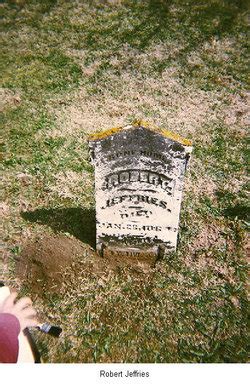 Robert Jeffries Memorial Find A Grave