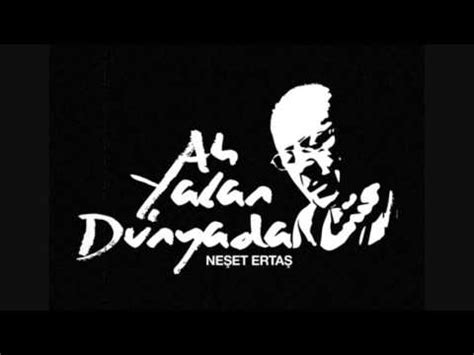 Büyük ustayı rahmetle anıyoruz.1.zülüf dökülmüş yüze2.yarimiş meğer3.şad olup gülmedim4.kar mı yağmış5.kırdın kollarımı6.ne yaşamış ne yaşıyor ne yaşar7.kend. Neset Ertas - Ah Yalan Dunya ( enstrumental ) - YouTube