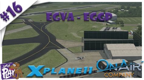 Lets Stream X Plane Egva Eggp On Air Episode Youtube