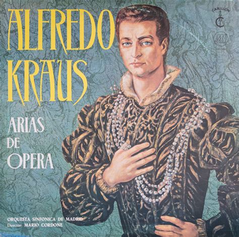 Alfredo Kraus Famous Operatic Arias Sings Tenor Arias Vinyl Discogs