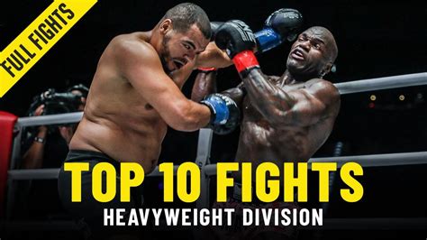 Top 10 Heavyweight Fights In One Championship Youtube