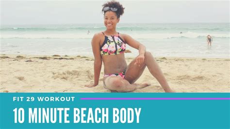 10 Minute Beach Body Workout Youtube
