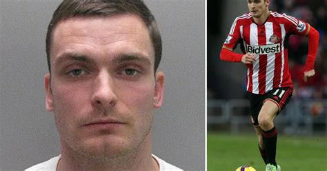 Adam Johnson Breaks His Silence After Paedophile Footballer S Prison Hot Sex Picture