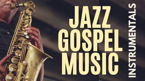 70 minutes 🍎 gospel jazz music 🍎 saxophone and instrumental music 🍎 plus