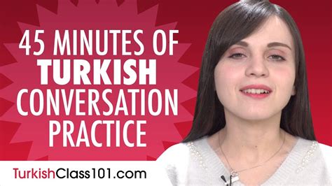 Minutes Of Turkish Conversation Practice Improve Speaking Skills