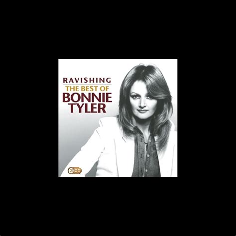 ‎ravishing The Best Of Bonnie Tyler By Bonnie Tyler On Itunes