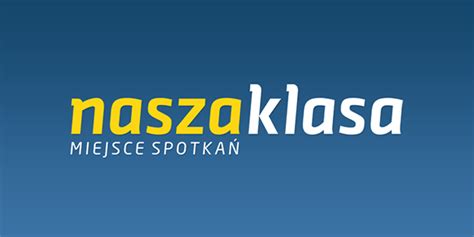 As introduced, the naszaklasa.pl web site can be formally closed on tuesday, july 27. Portale...: NASZA KLASA