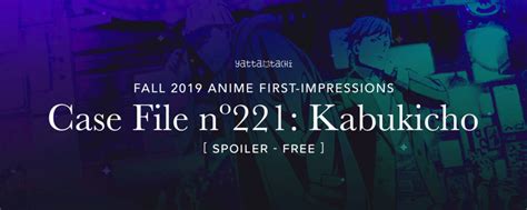 Case File No 221 Kabukicho Fall 2019 Anime First Impressions