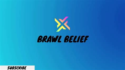 Brawl Belief Intro Youtube