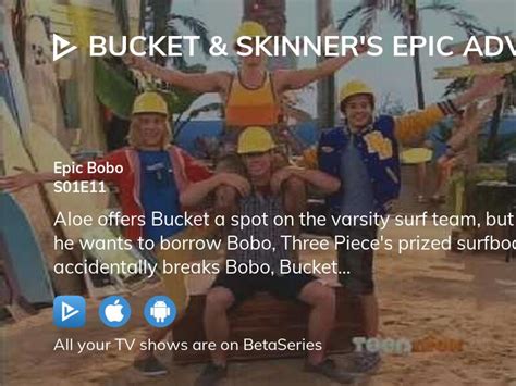 Watch Bucket And Skinners Epic Adventures Season 1 Episode 11 Streaming