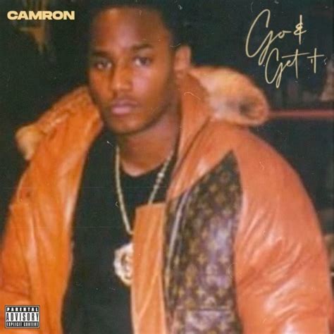cam ron is riding a huge wave of confidence on go and get it