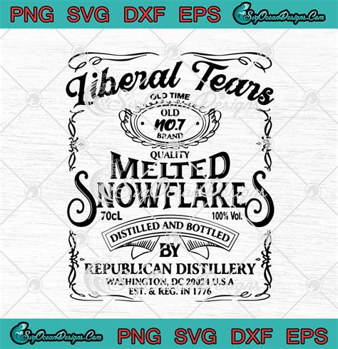 Liberal Tears Melted Snowflakes Svg Distilled And Bottled Svg Png Eps