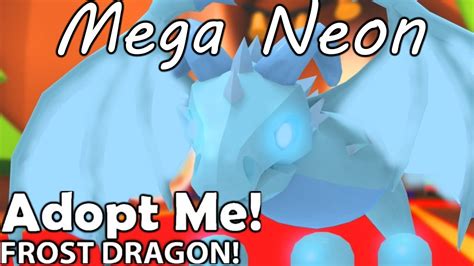 My Friend Jerimah Made A Mega Neon Frost Dragon On Adopt Me Youtube