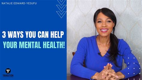 3 Ways You Can Help Your Mental Health Youtube