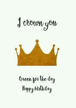 But we want to know your birthday messages for the queen. Queen for the day! | Free happy birthday cards, Happy ...