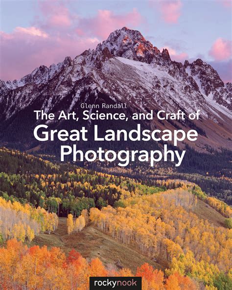 Rocky Nook “The Art, Science, and Craft of Great Landscape Photography