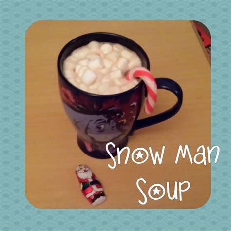 Snowman Soup Just A Crafty Mama