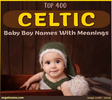 Top 400 Celtic Baby Boy Names With Meanings
