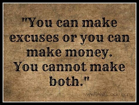 Inspirational Quotes About Making Excuses. QuotesGram