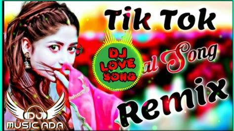 Tik Tok Hindi Dj Song 2021 Latest Tik Tok Viral Song Tik Tok Song