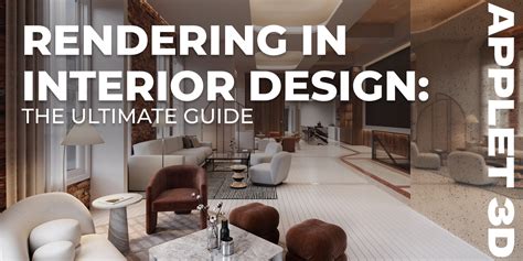 Rendering In Interior Design The Ultimate Guide Applet3d