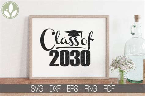 Class Of 2030 Svg Graduation Svg Senior 2030 Svg