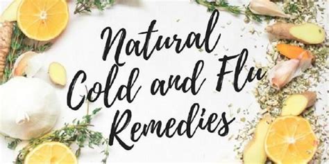 Natural Remedies For Cold And Flu From Abras Kitchen Natural Cold