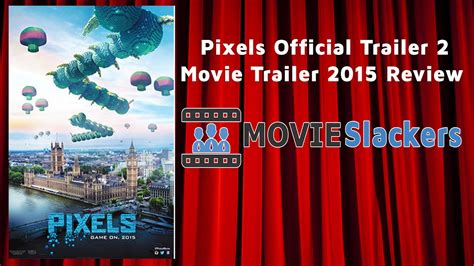 Pixels Official Trailer 2 2015 Review Adam Sandler Vs Pacman Movie