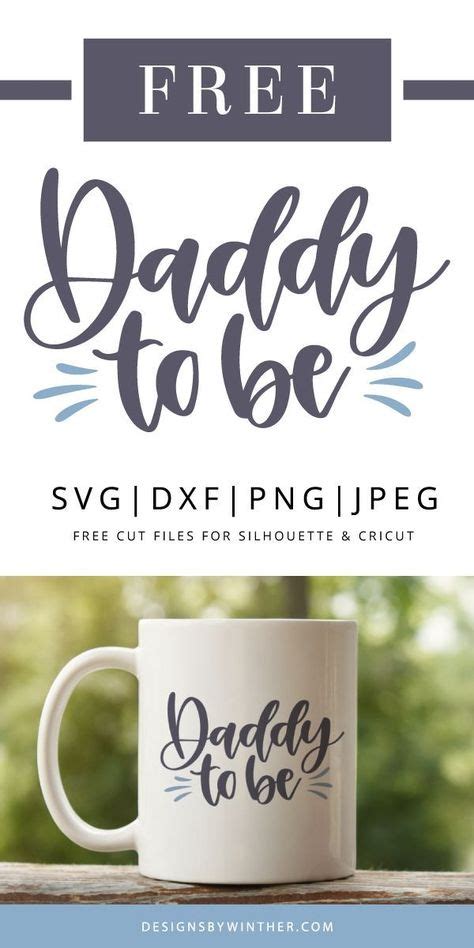 Free Daddy to be SVG DXF PNG & JPEG | Diy projects for men, Daddy, Kids