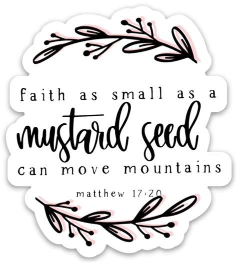 Faith As Small As A Mustard Seed Sticker Saved By Grace Co