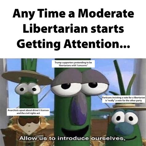 The Unsavory Parts Of Rlibertarian In A Nutshell Rlibertarianmeme