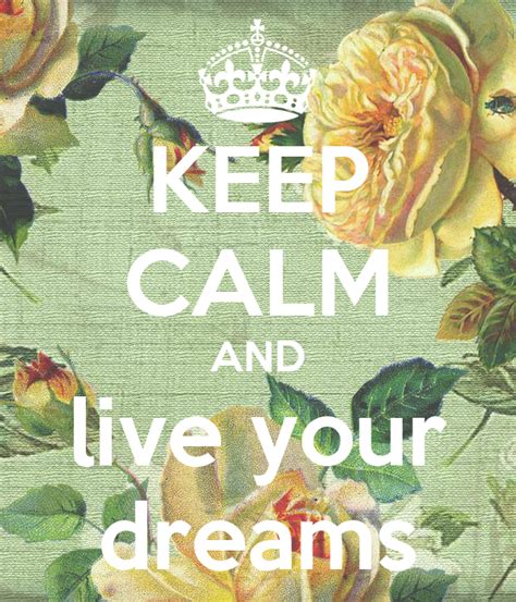 Keep Calm And Live Your Dreams Keep Calm And Carry On Image Generator
