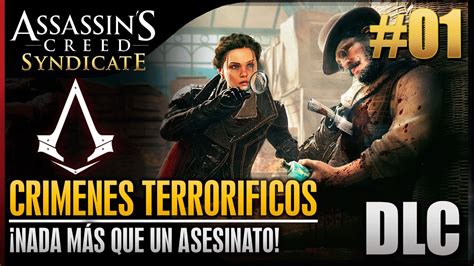 Assassins Creed Syndicate DLC Los crímenes Terroríficos Nada