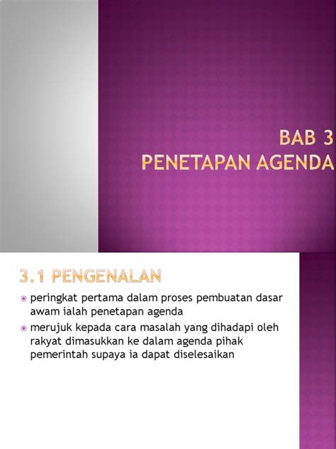 Merekapun menoleh mencari si sumber suara. Bab 3 Penetapan Agenda