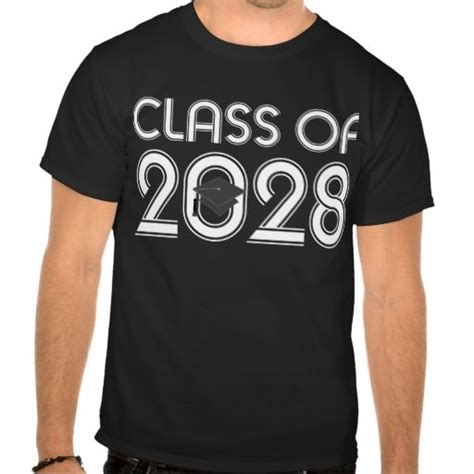 Class Of 2028 Graduation T T Shirt Graduation Shirts