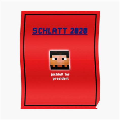 Jschlatt Posters Lmanberg Election 2020 Schlatt Poster Rb0907 Mcyt