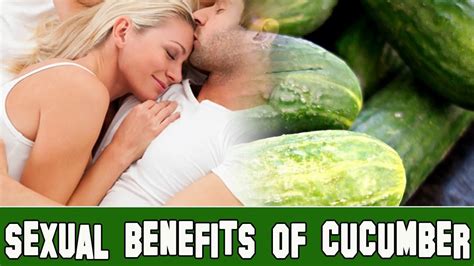 Sexual Benefits Of Cucumber Cucumber For Sexual Health Cucumber Cucumber Juice Benefits