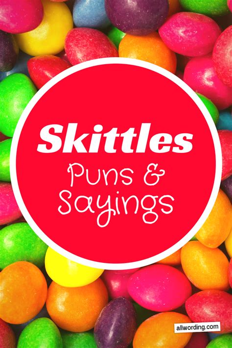 We are in firm agreement that chocolate and humor are two of the best things the world has to offer. Taste This Rainbow of Skittles Puns and Sayings | Skittles gift, Candy puns, Candy sayings gifts