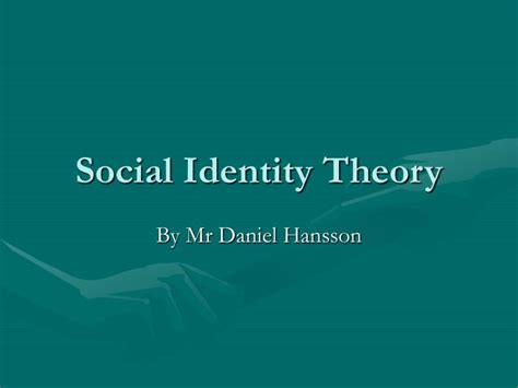 Ppt Social Identity Theory Powerpoint Presentation Free Download