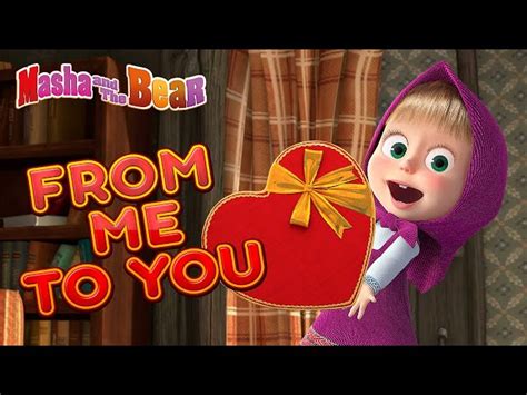 Masha and the Bear FROM ME TO YOU Best cartoon collection St Valentine